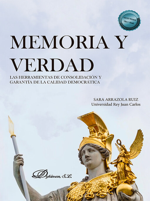 Title details for Memoria y verdad. Las herramientas de consolidación y garantía de la calidad democrática by Sara Arrazola Ruiz - Available